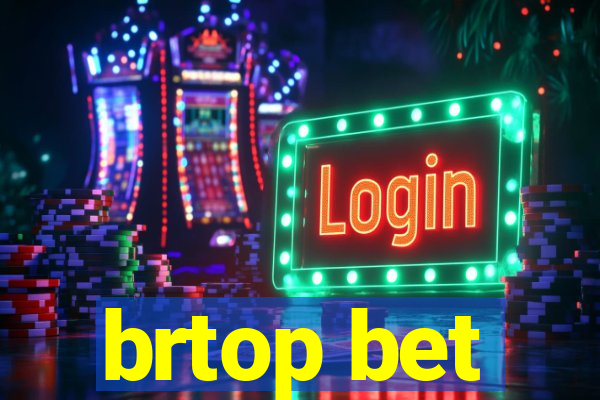 brtop bet